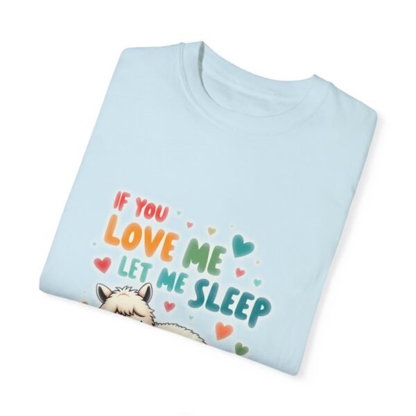 Nap Time Approved – If You Love Me, Let Me Sleep Unisex T-shirt
