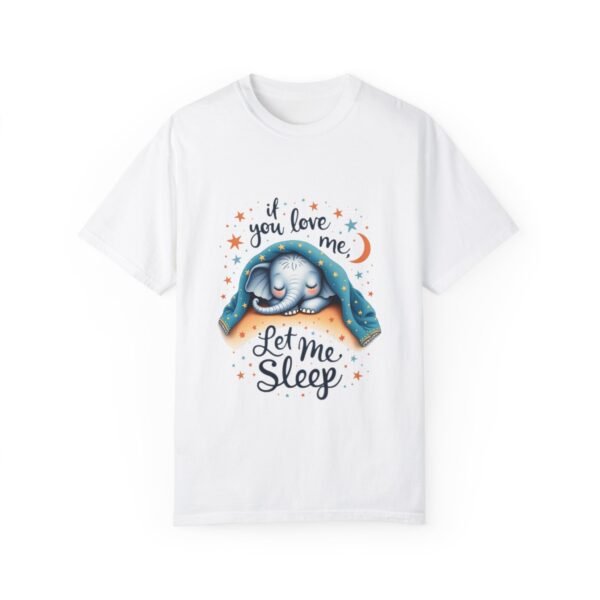 Love Me? Let Me Snooze – If You Love Me, Let Me Sleep Unisex T-shirt