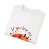 Snuggle Up – If You Love Me, Let Me Sleep Unisex T-shirt