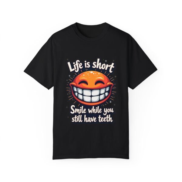 7865464595067940221_2048.jpeg Make Every Day Brighter – Life Is Short, Smile While You Still Have Teeth Unisex T-shirt