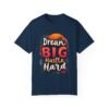 Dream Big, Hustle Hard Unisex T-shirt – Chase Your Goals
