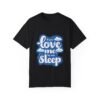 Snore Zone – If You Love Me, Let Me Sleep Unisex T-shirt