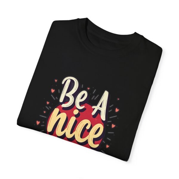 Be a Nice Human T-shirt – Spread Kindness Everywhere
