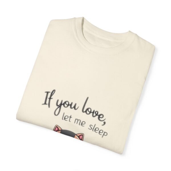 8158944506618757957_2048.jpeg Pillow First – If You Love Me, Let Me Sleep Unisex T-shirt