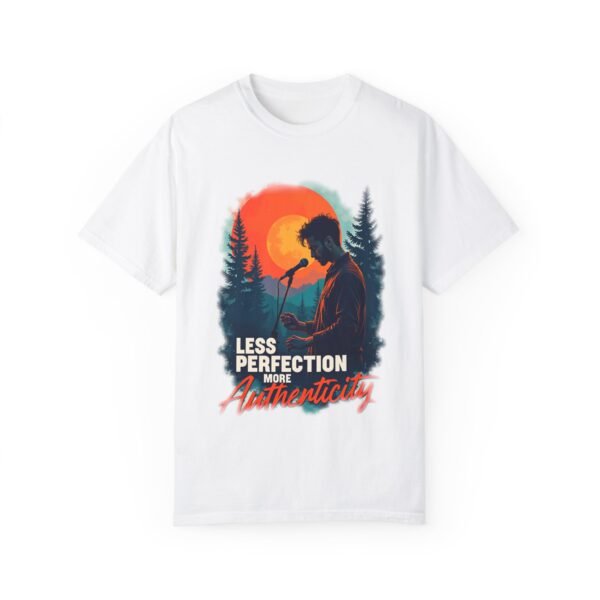 Perfectly Imperfect – Less Perfection, More Authenticity Unisex T-shirt