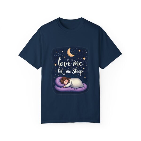 Sleep Goals – If You Love Me, Let Me Sleep Unisex T-shirt