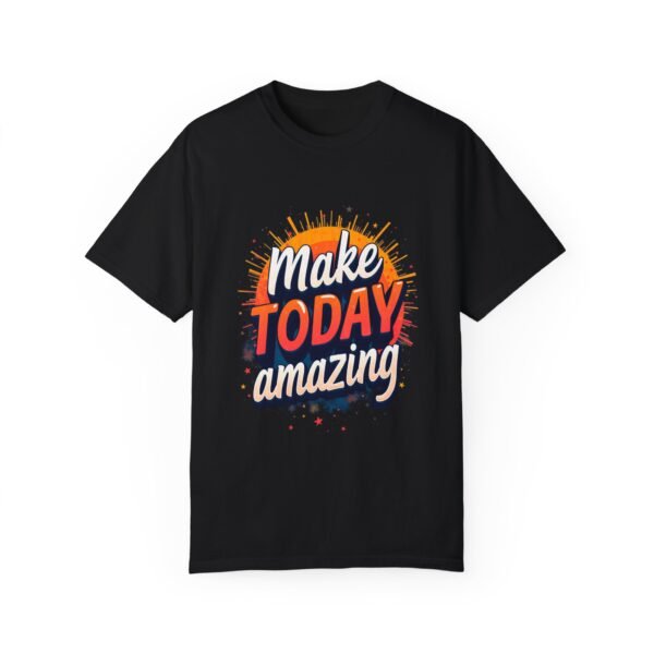 830474986043915387_2048.jpeg Make Today Amazing Unisex T-shirt – Live with Purpose
