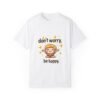 8323633550861189963_2048.jpeg Relax & Smile – Don’t Worry, Be Happy Unisex T-shirt