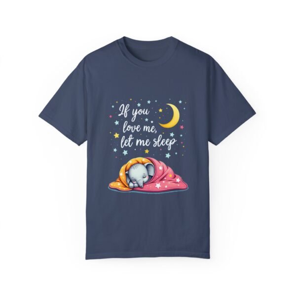 Let Me Rest – If You Love Me, Let Me Sleep Unisex T-shirt