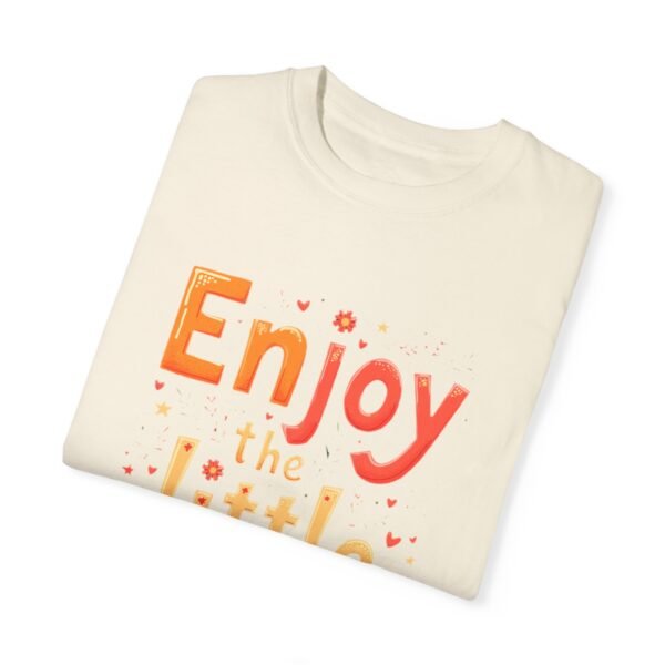 8574609786211231297_2048.jpeg Enjoy the Little Things Unisex T-shirt – Life’s Best in Small Packages