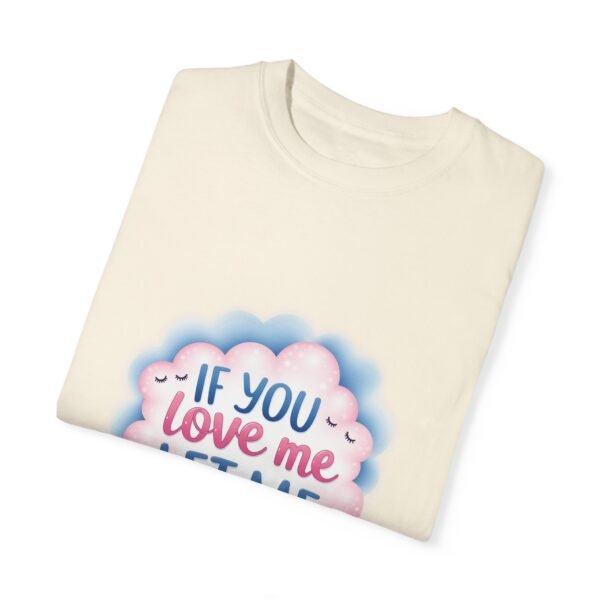 8762770330211276086_2048.jpeg If You Love Me, Let Me Sleep Unisex T-shirt – Relaxation Required
