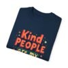 Kind People Are My Kinda People Unisex T-shirt – Spread the Love