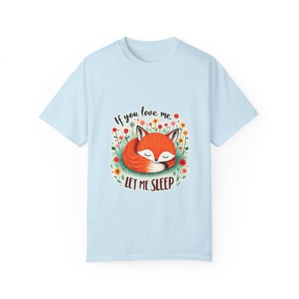 Just One More Minute – If You Love Me, Let Me Sleep Unisex T-shirt