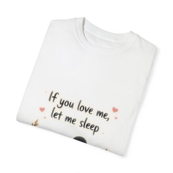9101429642709008336_2048.jpeg Hibernation Mode – If You Love Me, Let Me Sleep Unisex T-shirt