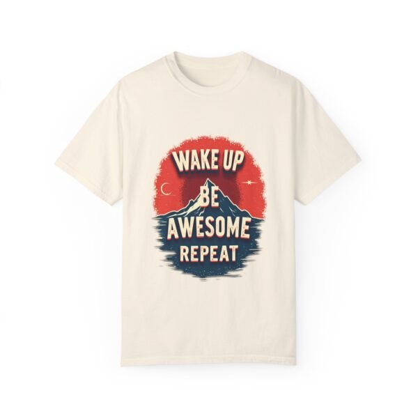 Wake Up, Be Awesome, Repeat Unisex T-shirt – Own Your Day with Confidence