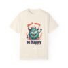 Choose Joy – Don’t Worry, Be Happy Unisex T-shirt